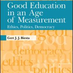 Good Education in an Age of Measurement