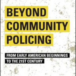 Beyond Community Policing Beyond Community Policing