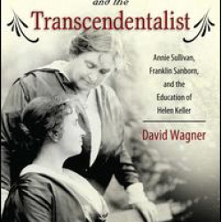 Miracle Worker and the Transcendentalist Miracle Worker and the Transcendentalist
