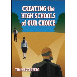 Creating the High Schools of Our Choice Creating the High Schools of Our Choice