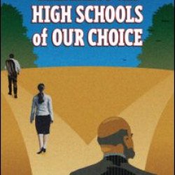 Creating the High Schools of Our Choice Creating the High Schools of Our Choice