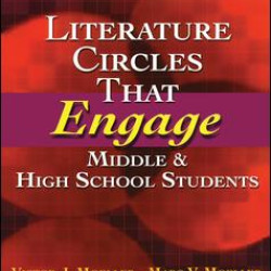 Literature Circles That Engage Middle and High School Students Literature Circles That Engage Middle and High School Students