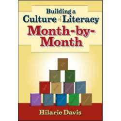 Building a Culture of Literacy Month-By-Month Building a Culture of Literacy Month-By-Month