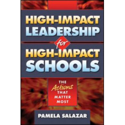 High-Impact Leadership for High-Impact Schools