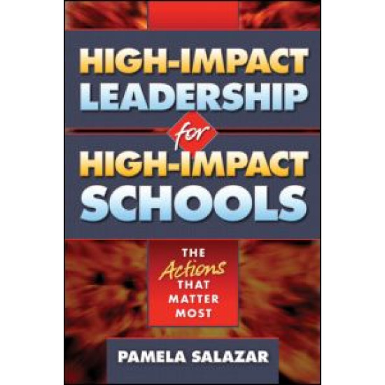 High-Impact Leadership for High-Impact Schools
