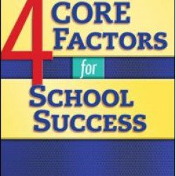 4 CORE Factors for School Success 4 CORE Factors for School Success