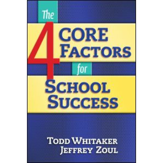 4 CORE Factors for School Success 4 CORE Factors for School Success
