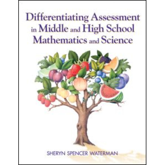 Differentiating Assessment in Middle and High School Mathematics and Science