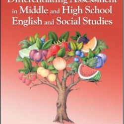 Differentiating Assessment in Middle and High School English and Social Studies