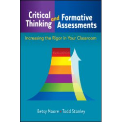 Critical Thinking and Formative Assessments Critical Thinking and Formative Assessments