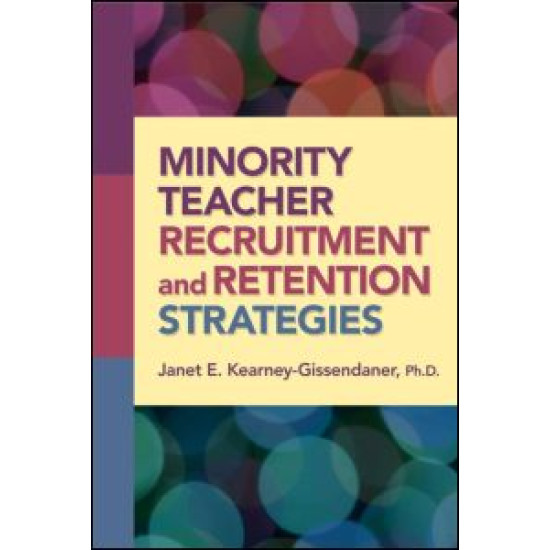 Minority Teacher Recruitment and Retention Strategies