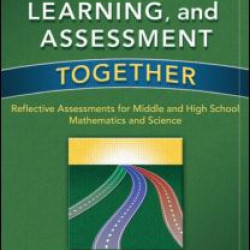 Teaching, Learning, and Assessment Together