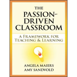 The Passion-Driven Classroom The Passion-Driven Classroom
