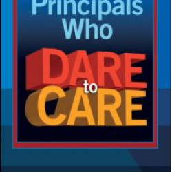 Principals Who Dare to Care
