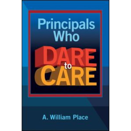 Principals Who Dare to Care