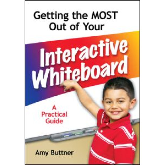 Getting the Most Out of Your Interactive Whiteboard