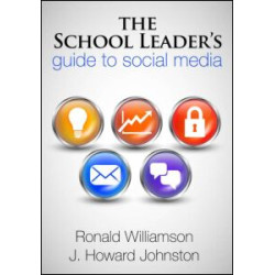 The School Leader's Guide to Social Media The School Leader's Guide to Social Media