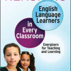 Reaching English Language Learners in Every Classroom Reaching English Language Learners in Every Classroom