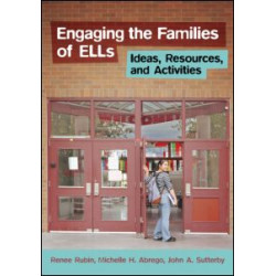Engaging the Families of ELLs Engaging the Families of ELLs
