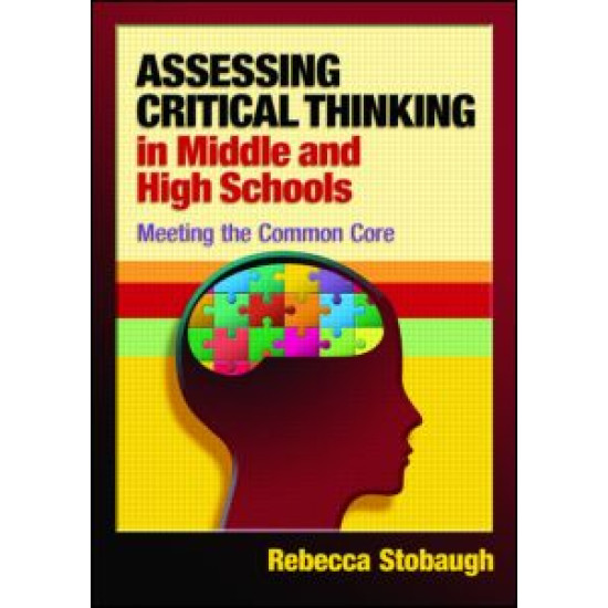 Assessing Critical Thinking in Middle and High Schools Assessing Critical Thinking in Middle and High Schools