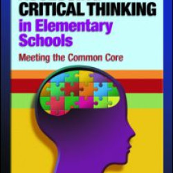 Assessing Critical Thinking in Elementary Schools Assessing Critical Thinking in Elementary Schools