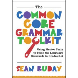 Common Core Grammar Toolkit, The Common Core Grammar Toolkit, The