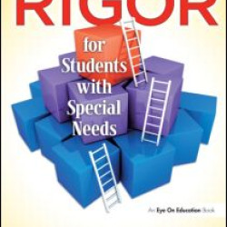 Rigor for Students with Special Needs Rigor for Students with Special Needs