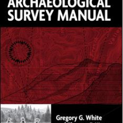 The Archaeological Survey Manual The Archaeological Survey Manual