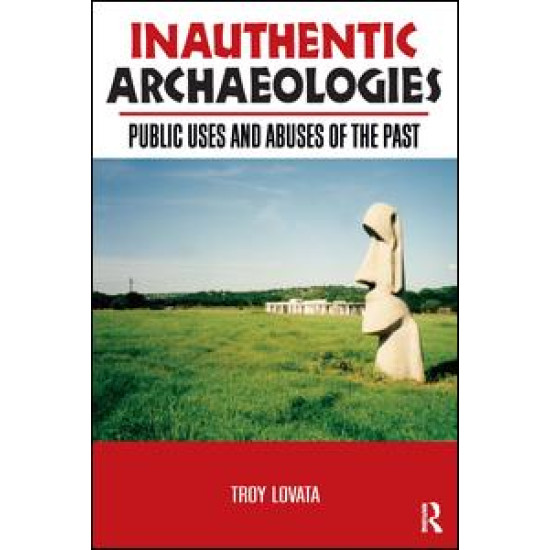 Inauthentic Archaeologies