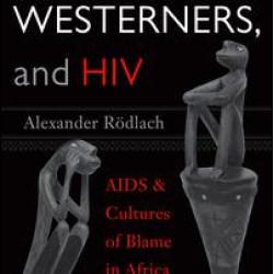Witches, Westerners, and HIV