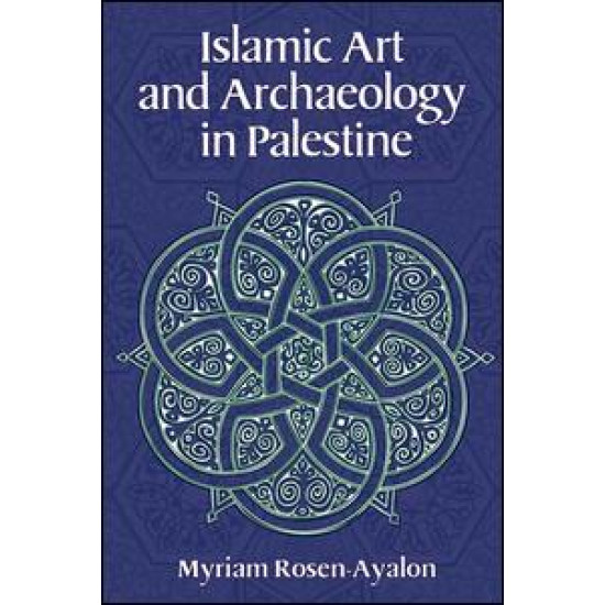 Islamic Art and Archaeology in Palestine