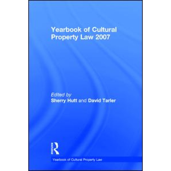 Yearbook of Cultural Property Law 2007 Yearbook of Cultural Property Law 2007