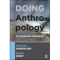 Doing Anthropology in Consumer Research Doing Anthropology in Consumer Research