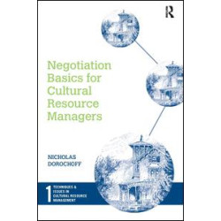 Negotiation Basics for Cultural Resource Managers