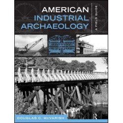 American Industrial Archaeology American Industrial Archaeology
