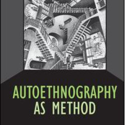 Autoethnography as Method