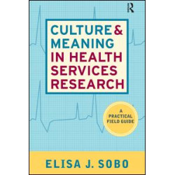 Culture and Meaning in Health Services Research Culture and Meaning in Health Services Research