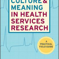 Culture and Meaning in Health Services Research