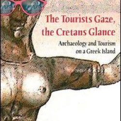 The Tourists Gaze, The Cretans Glance The Tourists Gaze, The Cretans Glance