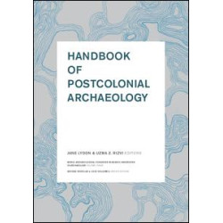 Handbook of Postcolonial Archaeology Handbook of Postcolonial Archaeology