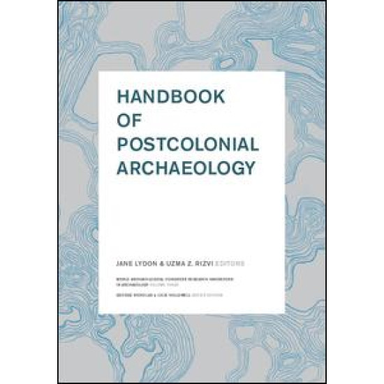 Handbook of Postcolonial Archaeology