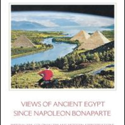 Views of Ancient Egypt since Napoleon Bonaparte