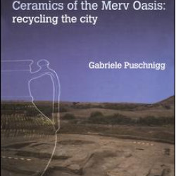 Ceramics of the Merv Oasis Ceramics of the Merv Oasis