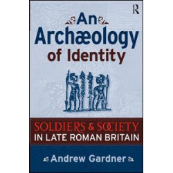 An Archaeology of Identity An Archaeology of Identity