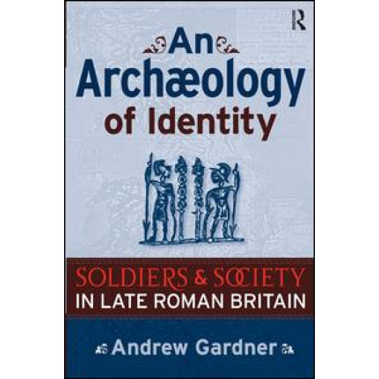 An Archaeology of Identity An Archaeology of Identity