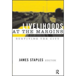 Livelihoods at the Margins Livelihoods at the Margins