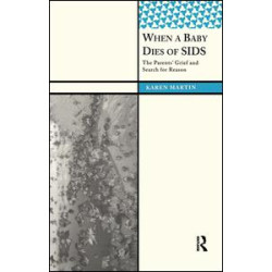 When a Baby Dies of SIDS When a Baby Dies of SIDS