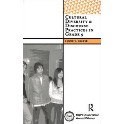 Cultural Diversity and Discourse Practices in Grade Nine Cultural Diversity and Discourse Practices in Grade Nine