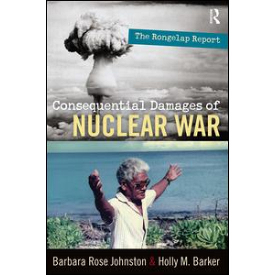 Consequential Damages of Nuclear War Consequential Damages of Nuclear War