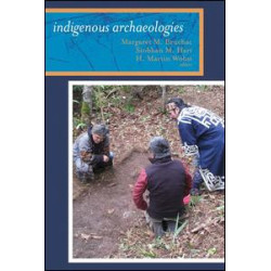 Indigenous Archaeologies Indigenous Archaeologies